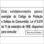   Este estabelecimento possui exemplar do código de proteção e defesa do consumidor, lei nº 8.078 de 11 de setembro de ... 